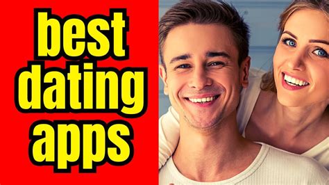 beste datingapps 2023|Best Dating Apps Of 2024, According To Research